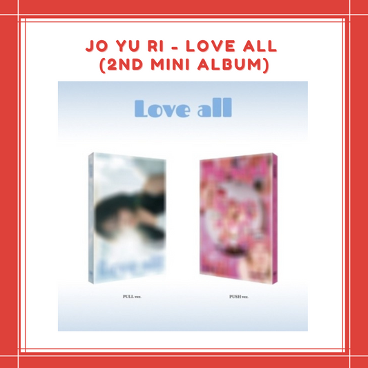 [PREORDER] JO YU RI - LOVE ALL (2ND MINI ALBUM)