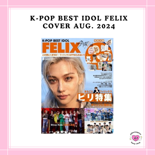 [PREORDER] K-POP BEST IDOL FELIX COVER AUG. [2024]