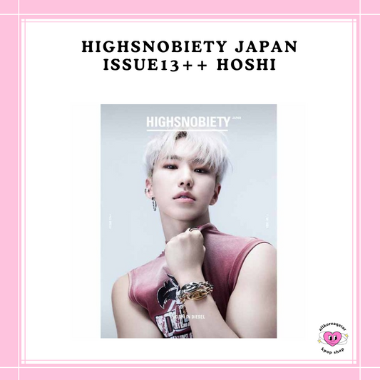 [PREORDER] HIGHSNOBIETY JAPAN] ISSUE13++ HOSHI