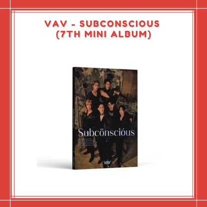 [PREORDER] VAV - SUBCONSCIOUS (7TH MINI ALBUM)