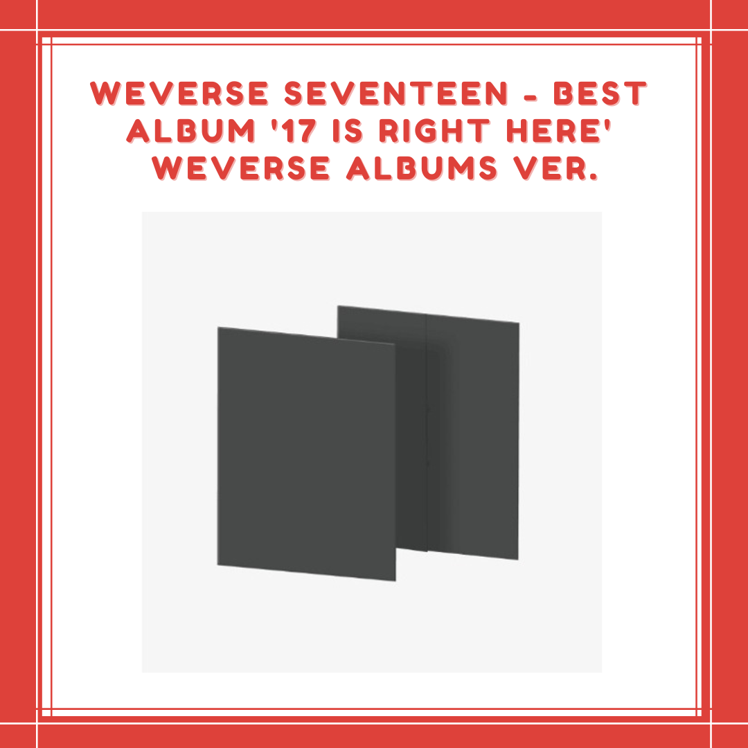 [PREORDER] SEVENTEEN - BEST ALBUM '17 IS RIGHT HERE' - WEVERSE ALBUMS VER.