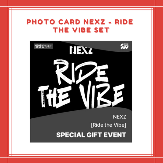 [PREORDER] PHOTO CARD NEXZ - RIDE THE VIBE SET