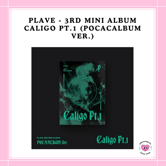 [PREORDER] PLAVE - 3RD MINI ALBUM CALIGO PT.1 (POCACALBUM VER.)