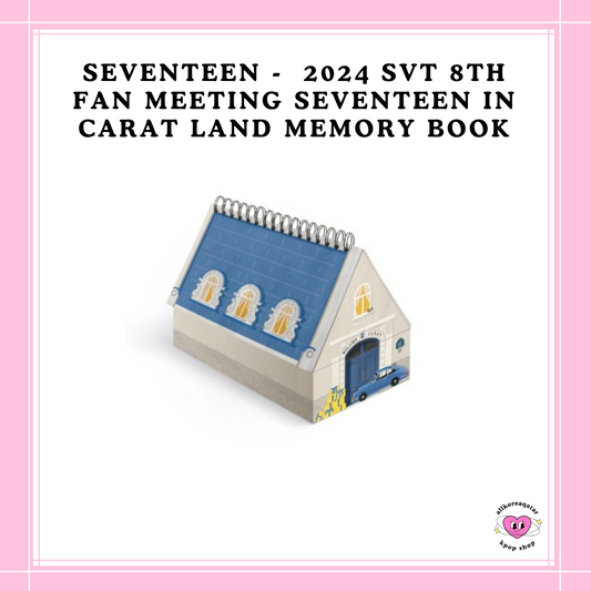 [PREORDER] SEVENTEEN - 2024 SVT 8TH FAN MEETING SEVENTEEN in CARAT LAND MEMORY BOOK