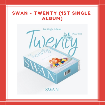 [PREORDER] SWAN - TWENTY (1ST SINGLE ALBUM) [MC