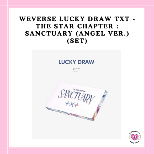 [PREORDER] WEVERSE LUCKY DRAW TXT - THE STAR CHAPTER : SANCTUARY (ANGEL VER.) (SET)