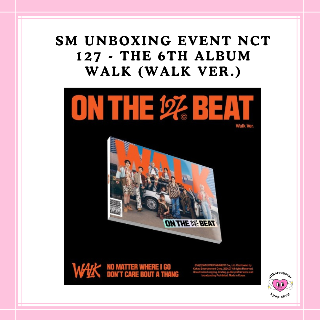 [PREORDER] SM UNBOXING EVENT NCT 127 - THE 6TH ALBUM WALK (WALK VER.)