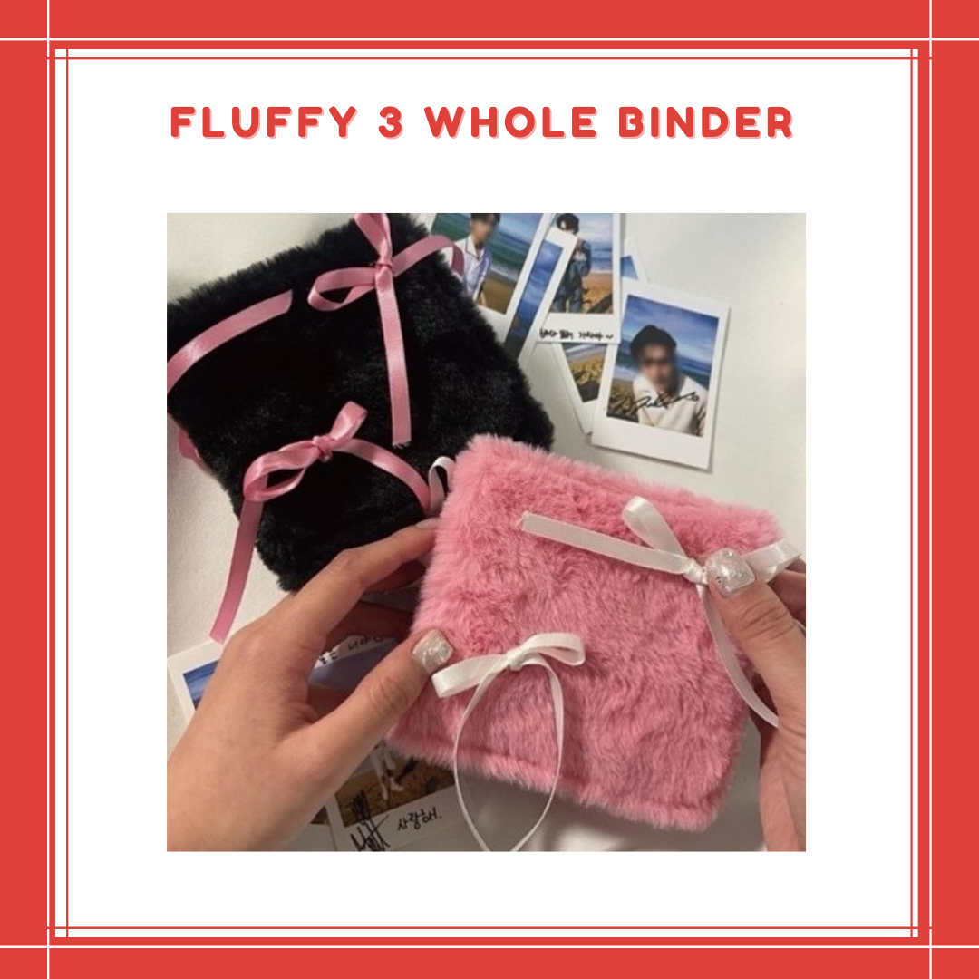 [PREORDER] FLUFFY 3 WHOLE BINDER