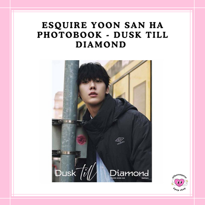 [PREORDER] ESQUIRE YOON SAN HA PHOTOBOOK - DUSK TILL DIAMOND [2024]