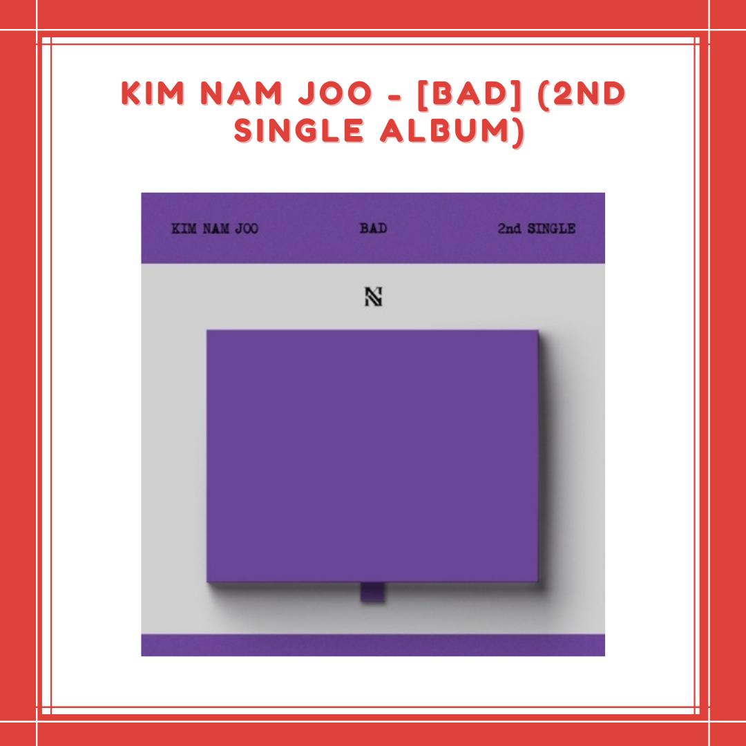 [PREORDER] KIM NAM JOO - [BAD] (2ND SINGLE ALBUM)