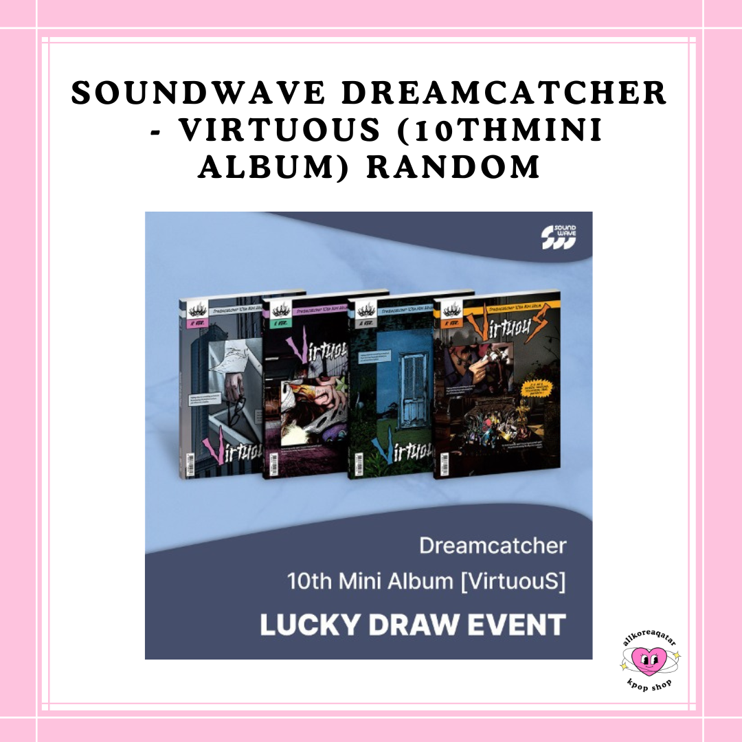 [PREORDER] SOUNDWAVE DREAMCATCHER - VIRTUOUS (10TH MINI ALBUM) RANDOM