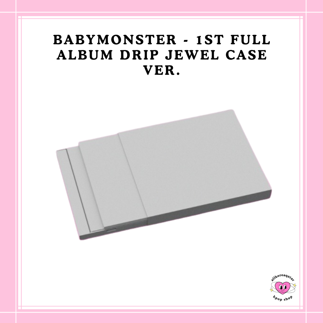 [PREORDER] BABYMONSTER - 1ST FULL ALBUM DRIP JEWEL CASE VER.