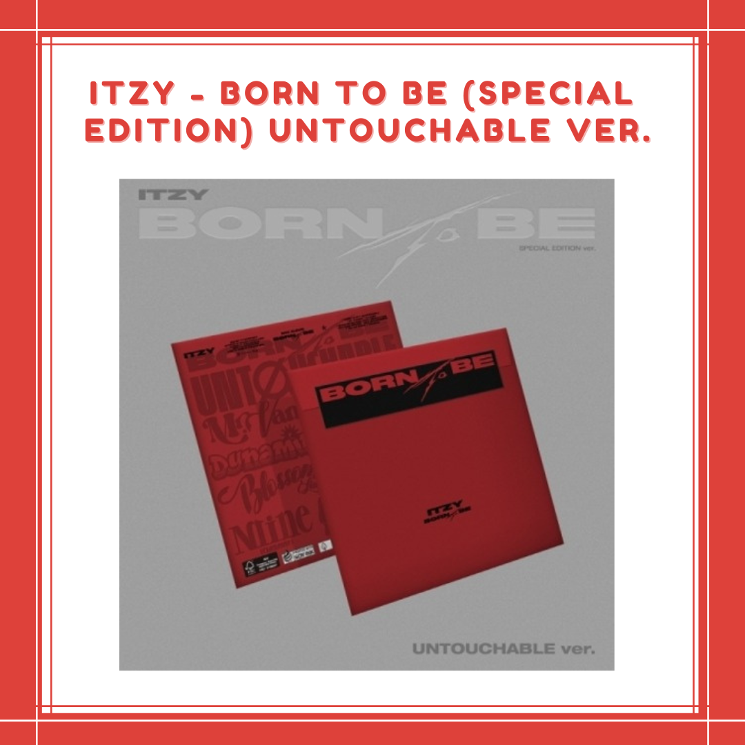 [PREORDER] ITZY - BORN TO BE (SPECIAL EDITION) UNTOUCHABLE VER.