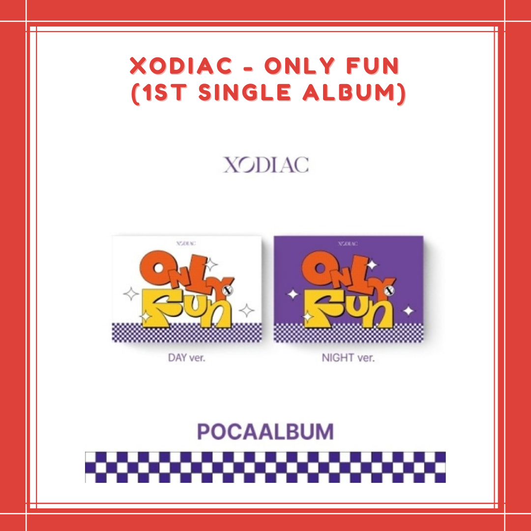 [PREORDER] XODIAC - [ONLY FUN] (1ST SINGLE ALBUM)