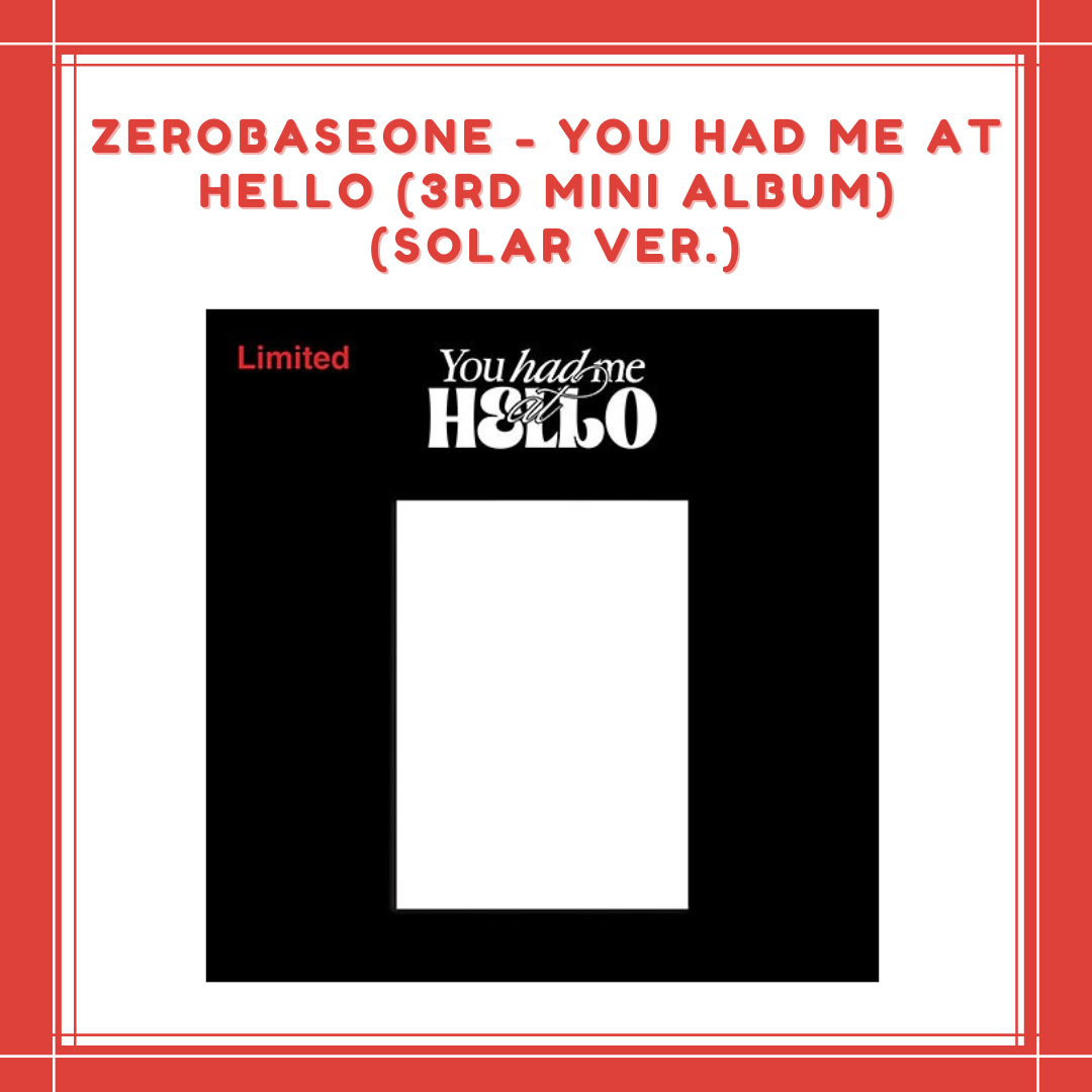 [PREORDER] ZEROBASEONE - YOU HAD ME AT HELLO (3RD MINI ALBUM) (SOLAR VER.)