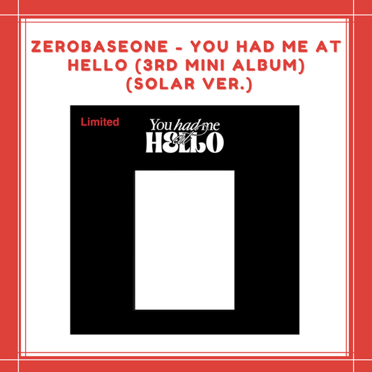 [PREORDER] ZEROBASEONE - YOU HAD ME AT HELLO (3RD MINI ALBUM) (SOLAR VER.)