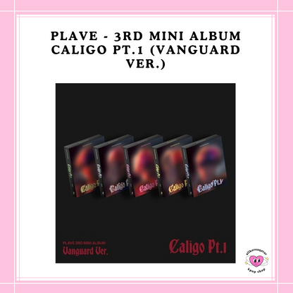 [PREORDER] PLAVE - 3RD MINI ALBUM CALIGO PT.1 (VANGUARD VER.)