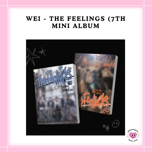 [PREORDER] WEi - THE FEELINGS (7TH MINI ALBUM