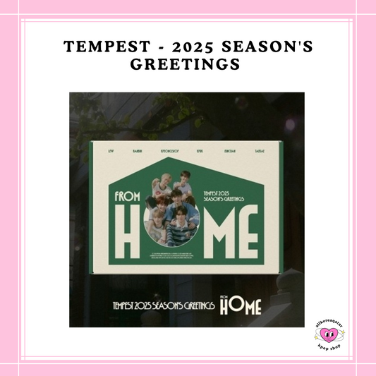 [PREORDER] TEMPEST - 2025 SEASON'S GREETINGS