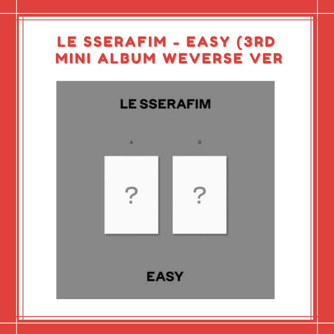 [PREORDER] LE SSERAFIM - [EASY] (3RD MINI ALBUM) WEVERSE VER