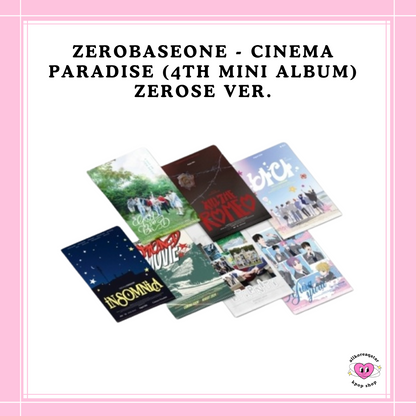 [PREORDER] ZEROBASEONE - CINEMA PARADISE (4TH MINI ALBUM) ZEROSE VER.