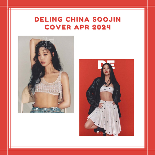[PREORDER] DELING CHINA SOOJIN COVER APR 2024