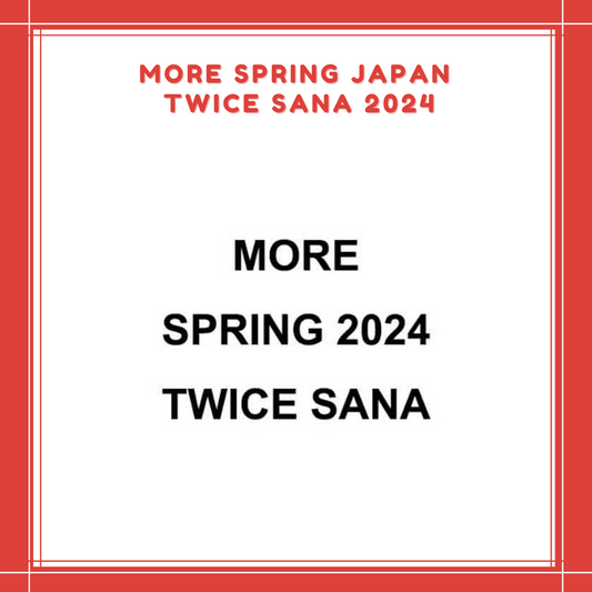 [PREORDER] MORE SPRING JAPAN TWICE SANA [2024]