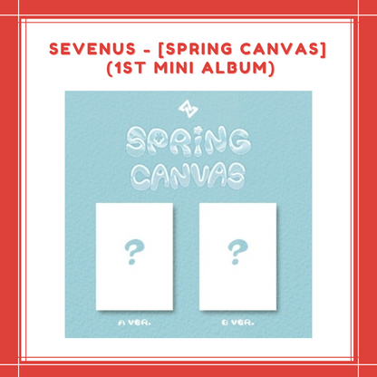 [PREORDER] SEVENUS - [SPRING CANVAS] (1ST MINI ALBUM)