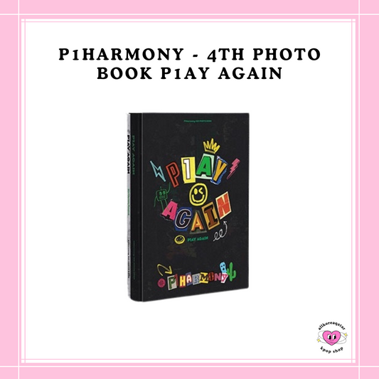 [PREORDER] P1HARMONY - 4TH PHOTO BOOK P1AY AGAIN