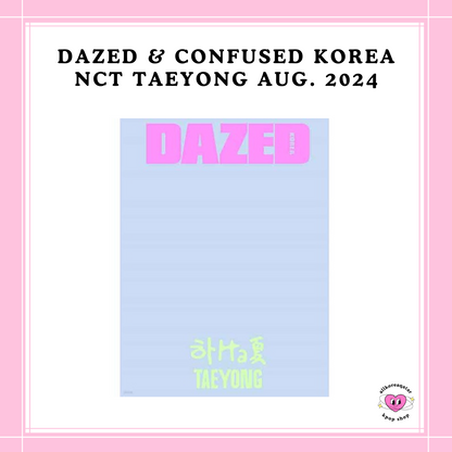 [PREORDER] DAZED & CONFUSED KOREA NCT TAEYONG AUG. 2024