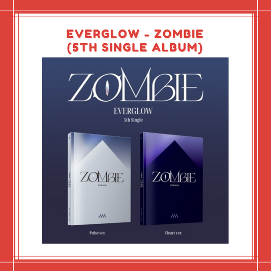 [PREORDER] EVERGLOW - ZOMBIE (5TH SINGLE ALBUM)