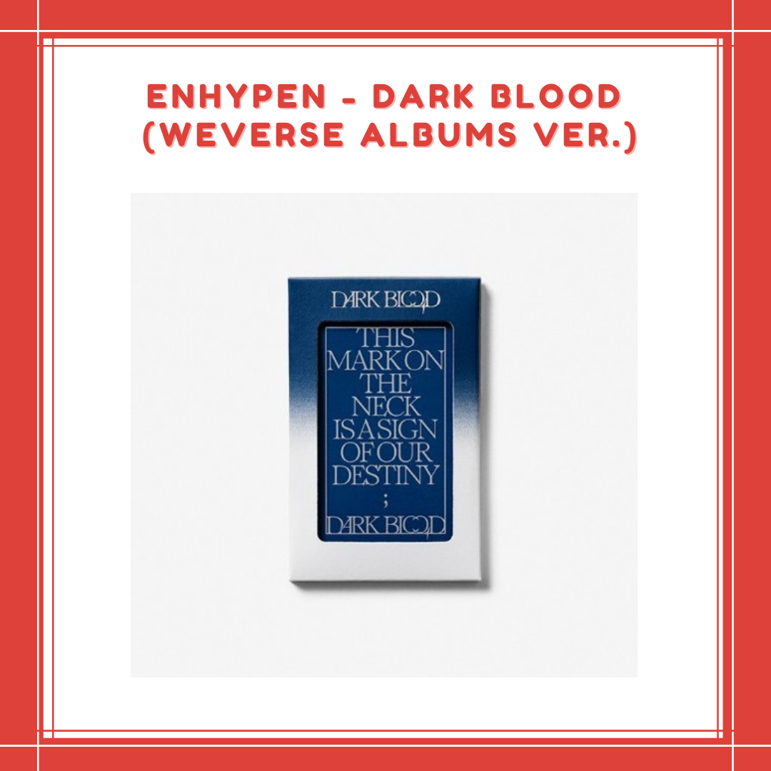 [PREORDER] ENHYPEN - DARK BLOOD (WEVERSE ALBUMS VER.)