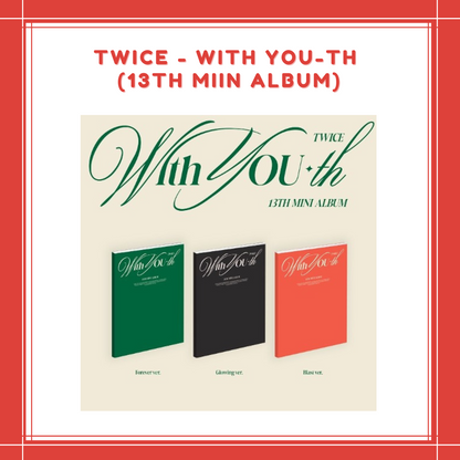 [PREORDER] TWICE - WITH YOU-th (13TH MIIN ALBUM) SET