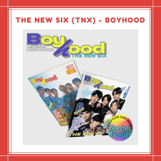 [PREORDER] THE NEW SIX (TNX) - BOYHOOD