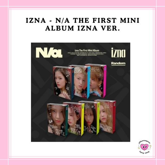 [PREORDER] IZNA - N/a THE FIRST MINI ALBUM IZNA VER.