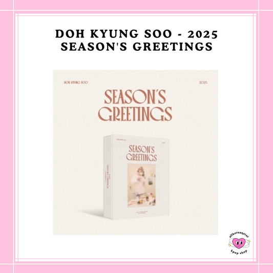 [PREORDER] DOH KYUNG SOO - 2025 SEASON'S GREETINGS