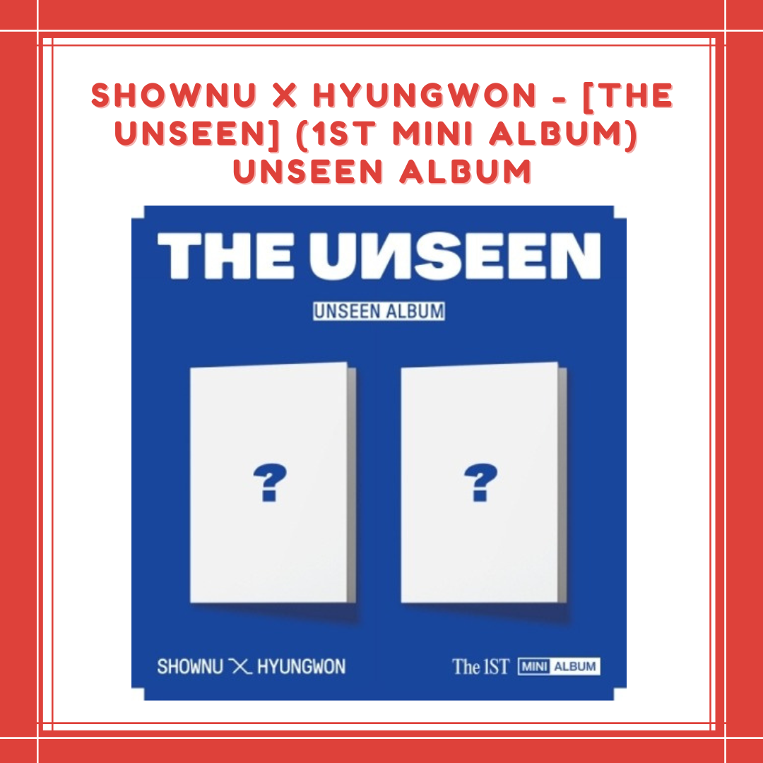 [PREORDER] SHOWNU X HYUNGWON - [THE UNSEEN] (1ST MINI ALBUM) UNSEEN ALBUM