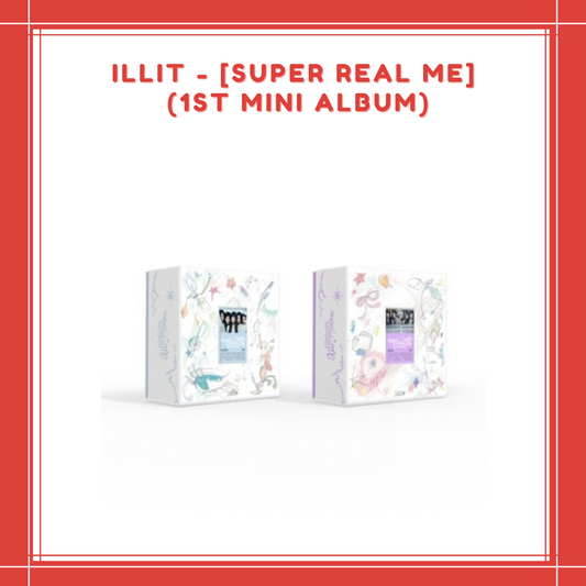 [PREORDER] 2ND SOUND WAVE LUCKY DRAW ILLIT - [SUPER REAL ME] (1ST MINI ALBUM) RANDOM