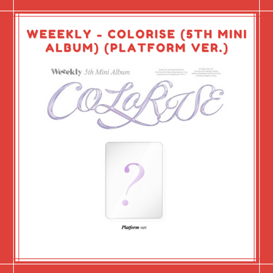 [PREORDER] WEEEKLY - [COLORISE] (5TH MINI ALBUM) (PLATFORM VER.)