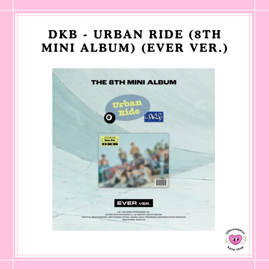 [PREORDER] DKB - URBAN RIDE (8TH MINI ALBUM) (EVER VER.)