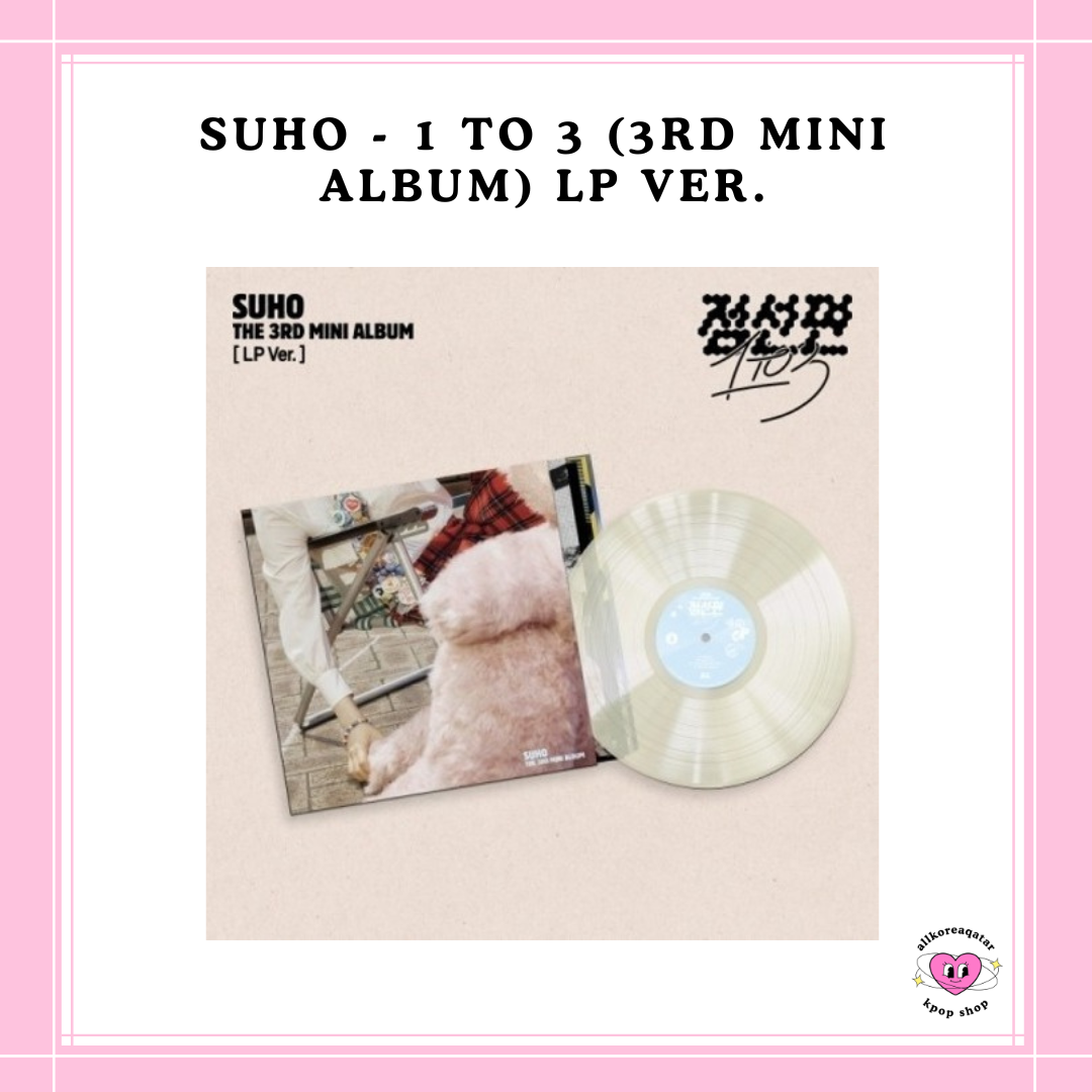 [PREORDER] SUHO - 1 TO 3 (3RD MINI ALBUM) LP VER.