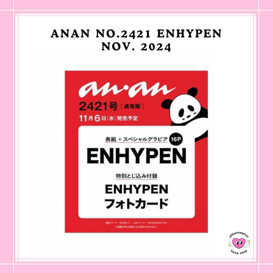 [PREORDER] ANAN NO.2421 ENHYPEN NOV. 2024