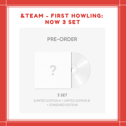 [PREORDER] &TEAM - FIRST HOWLING : NOW 3 SET