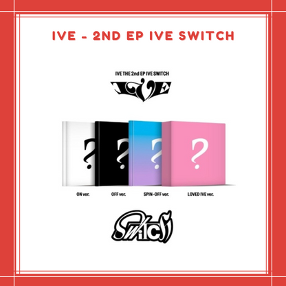 [PREORDER] IVE - 2ND EP IVE SWITCH