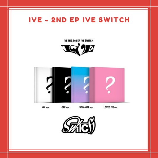 [ON HAND] IVE - 2ND EP IVE SWITCH
