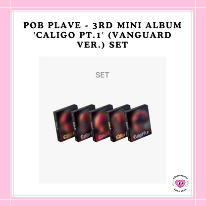 [PREORDER] POB PLAVE - 3RD MINI ALBUM 'CALIGO PT.1' (VANGUARD VER.) SET