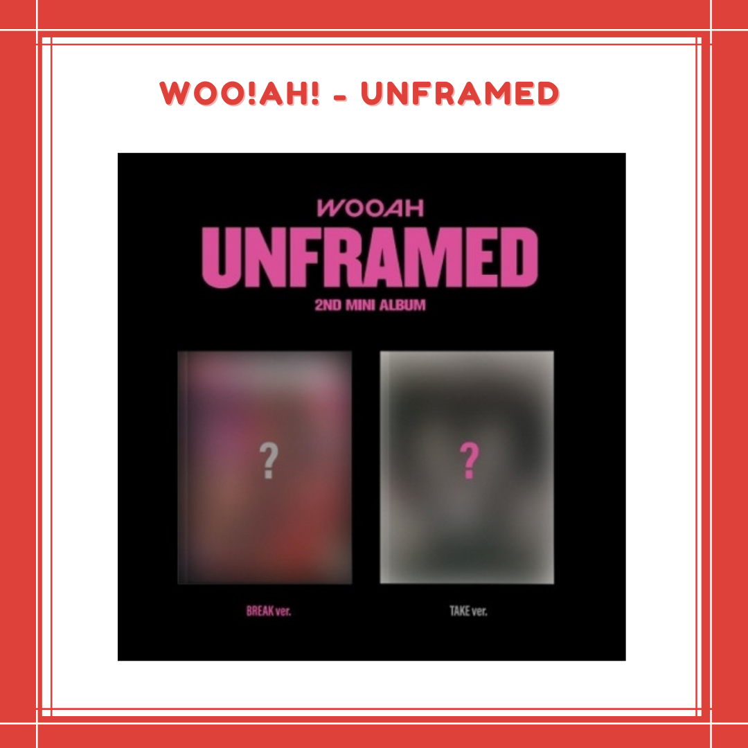 [PREORDER] WOO!AH! - UNFRAMED