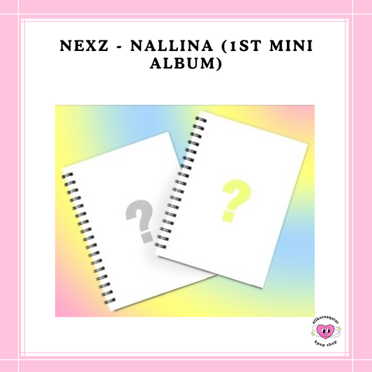 [PREORDER] NEXZ - NALLINA (1ST MINI ALBUM)