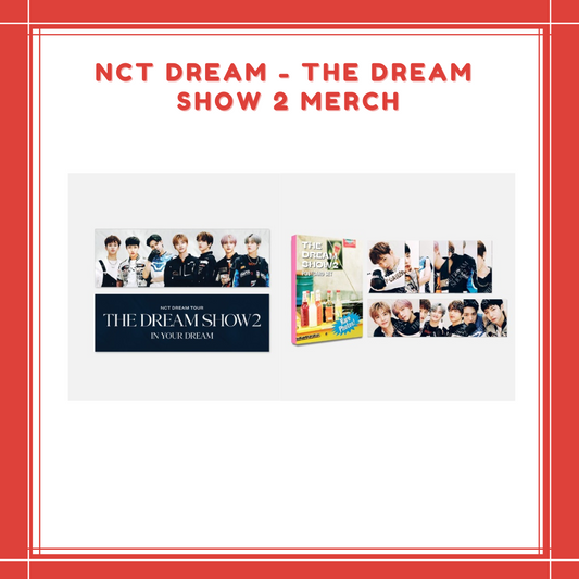 [PREORDER] NCT DREAM - THE DREAM SHOW 2 MERCH