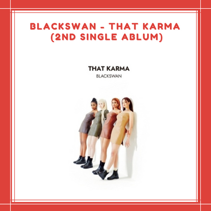 [PREORDER] BLACKSWAN - THAT KARMA (2ND SINGLE ABLUM)